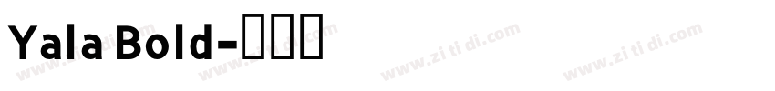 Yala Bold字体转换